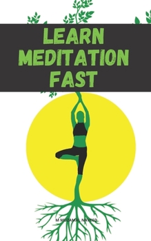 LEARN MEDITATION FAST
