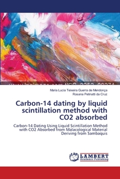Paperback Carbon-14 dating by liquid scintillation method with CO2 absorbed Book