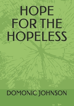 Paperback Hope for the Hopeless Book