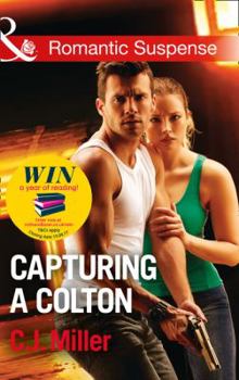 Capturing A Colton - Book #6 of the Coltons of Shadow Creek