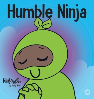Humble Ninja - Book #40 of the Ninja Life Hacks