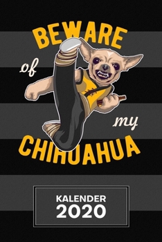 KALENDER 2020: A5 Haushund Terminplaner für Chiwawa Besitzer mit DATUM - 52 Kalenderwochen für Termine & To-Do Listen - Vorsicht Hund Terminkalender ... Lustiger Chihuahua