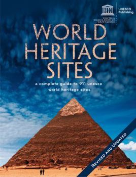 Paperback World Heritage Sites: A Complete Guide to 911 UNESCO World Heritage Sites Book