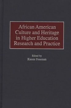 Hardcover African American Culture and Heritage in Higher Education Research and Practice Book