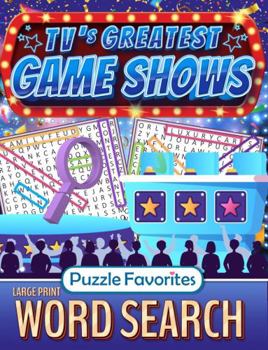 Word Search Large Print TV’s Greatest Game Shows: Puzzle Book for Adults Themed Television Show Word Find