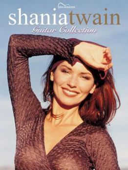Paperback Shania Twain -- Guitar Collection: Guitar Songbook Edition Book