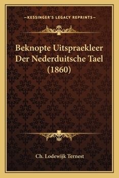 Paperback Beknopte Uitspraekleer Der Nederduitsche Tael (1860) [Dutch] Book