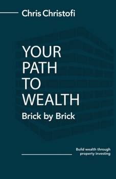 Paperback Your Path to Wealth: Brick by Brick Book