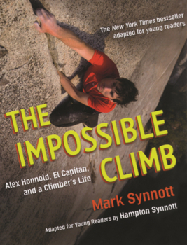 Library Binding Impossible Climb: Alex Honnold, El Capitan, and a Climber's Life Book