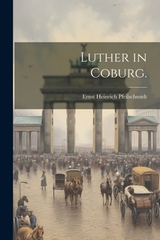 Paperback Luther in Coburg. [German] Book