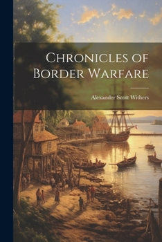 Paperback Chronicles of Border Warfare Book