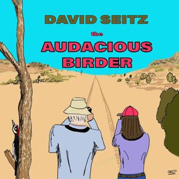 Paperback The Audacious Birder Book