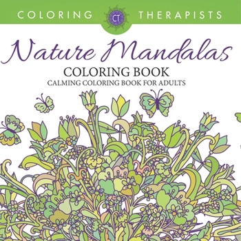 Paperback Nature Mandalas Coloring Book - Calming Coloring Book For Adults Book