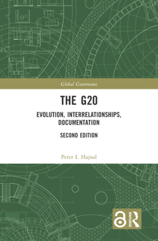 Hardcover The G20: Evolution, Interrelationships, Documentation Book