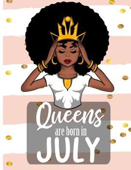 Queens Are Born In July: Cute Melanin Princess College Ruled Line Paper Book