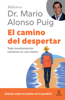 El camino del despertar: Toda transformación comienza en uno mismo / The Journey to Awakening