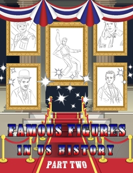 Paperback Famous Figures in US History: American Heroes Coloring Book, Presidents - Inventor - Famous Figures Coloring Book