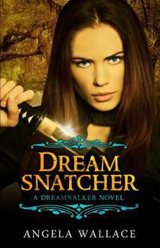Dreamsnatcher - Book  of the Dreamwalker