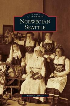 Norwegian Seattle - Book  of the Images of America: Washington