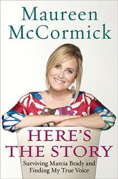 Hardcover Here's the Story: Surviving Marcia Brady and Finding My True Voice Book