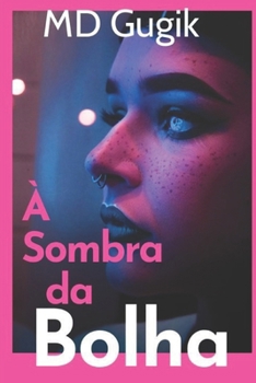 Paperback À Sombra da Bolha [Portuguese] Book