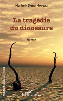 La tragédie du dinosaure (Rue Des Écoles) (French Edition)