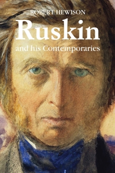 Hardcover Ruskin and His Contemporaries Book
