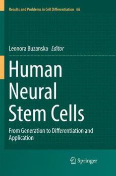 Paperback Human Neural Stem Cells: From Generation to Differentiation and Application Book
