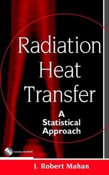 Hardcover Radiation Heat Transfer: A Statistical Approach Book