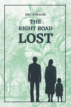 Paperback The Right Road Lost Book