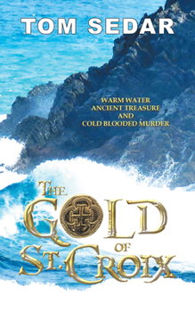 Paperback The Gold of St. Croix Book