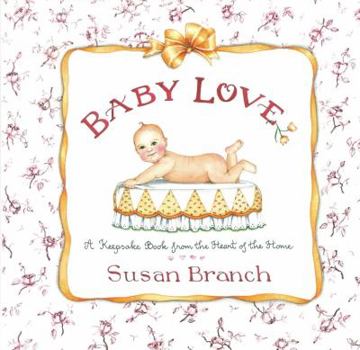 Hardcover Baby Love: A Keepsake Book from the Heart of the Home Book