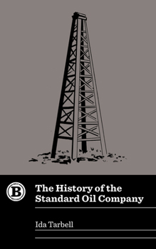 Paperback The History of the Standard Oil Company Book