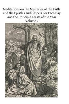 Meditations on the Mysteries of Faith and the Epistles and Gospels