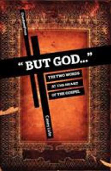 Paperback But God...: The Two Words at the Heart of the Gospel Book