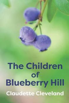Paperback The Children of Blueberry Hill Book