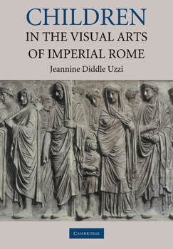 Paperback Children in the Visual Arts of Imperial Rome Book