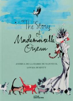 Hardcover The Story of Mademoiselle Oiseau Book