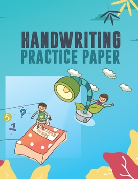 Paperback Handwriting Practice Paper for Kids. Kindergarten Workbook. Beginner to Tracing ABC Letters A-Z. Alphabet Handwriting Practice workbook for kids: Hand [Large Print] Book