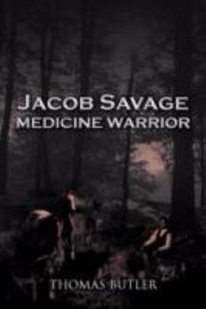 Paperback Jacob Savage: Medicine Warrior Book