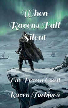 Paperback When The Ravens Fall Silent The Frozen Coast Book