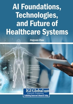 Paperback AI Foundations, Technologies, and Future of Healthcare Systems Book