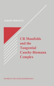 Hardcover Cr Manifolds and the Tangential Cauchy Riemann Complex Book