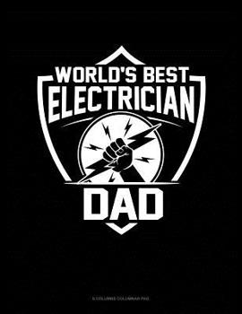 Paperback World's Best Electrician Dad: 6 Columns Columnar Pad Book