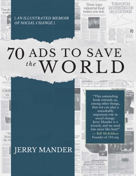 Paperback 70 Ads to Save the World: An Illustrated Memoir of Social Change Book