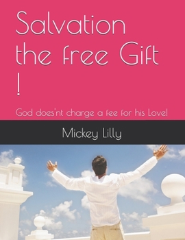 Paperback Salvation the free Gift ! Book