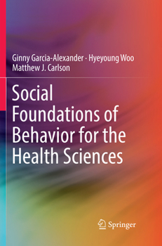 Paperback Social Foundations of Behavior for the Health Sciences Book