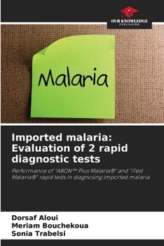 Paperback Imported malaria: Evaluation of 2 rapid diagnostic tests Book
