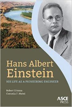 Paperback Hans Albert Einstein: His Life as a Pioneering Engineer Book