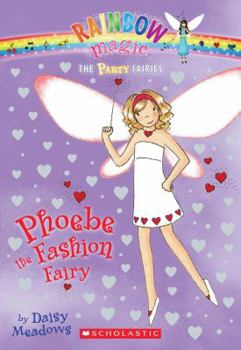 Phoebe the Fashion Fairy (Rainbow Magic: The Party Fairies, #6) - Book #20 of the Rainbow Magic